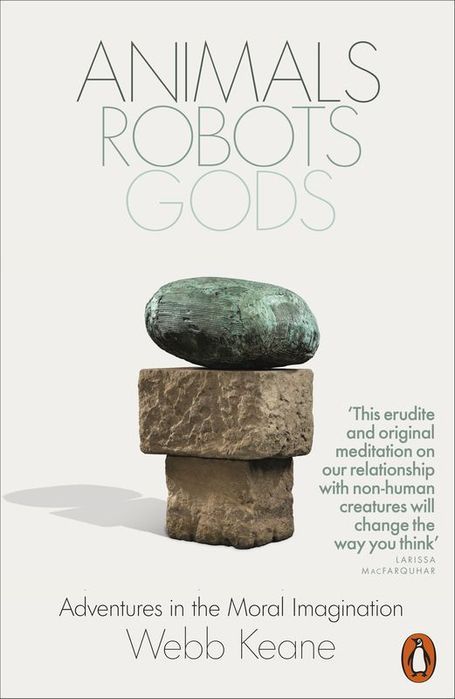 Animals, Robots, Gods Wer. Angielska  Webb Keane