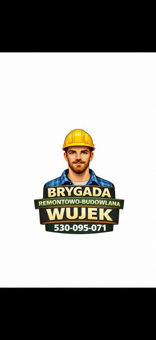 Brygada Budowlana WUJEK – Budowa Domów i Remonty od A do Z