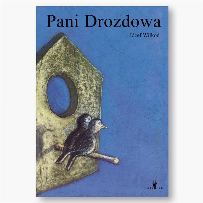Pani Drozdowa Tatarak Józef Wilkoń Rok wydania: 2023, oprawa: twarda