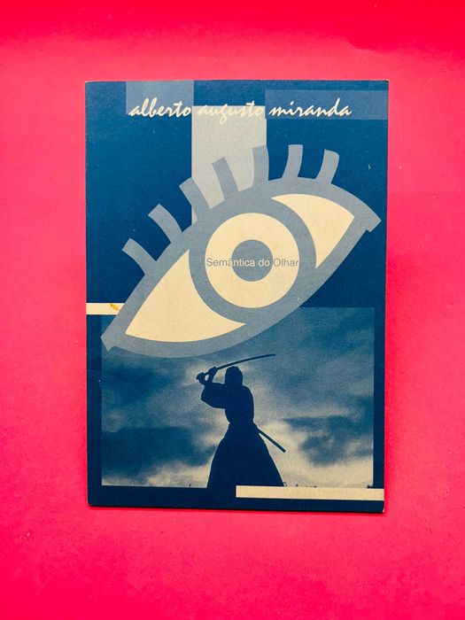 Semântica Do Olhar - Alberto Augusto Miranda