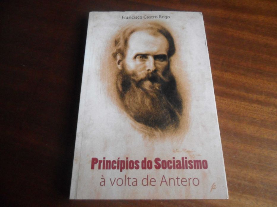 "Princípios do Socialismo à Volta de Antero" de F. Castro Rego -1ª Ed.