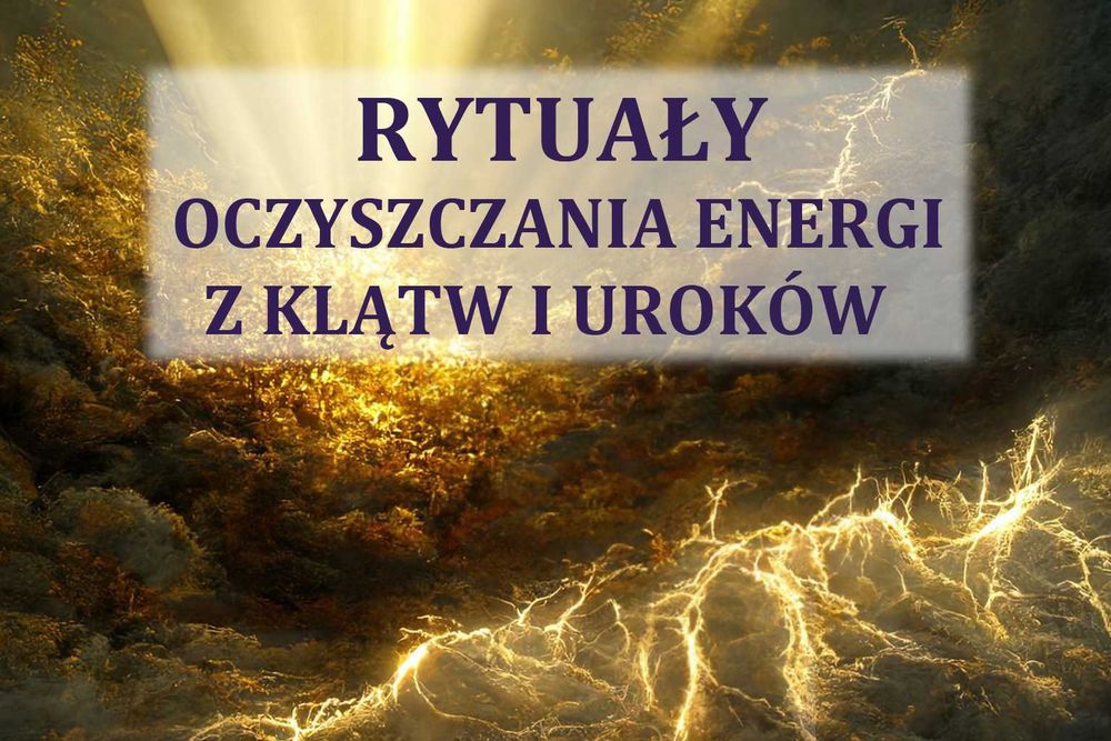 Współczesna Szeptucha - oczyszczanie KLĄTW i UROKÓW - diagnoza energetyczna