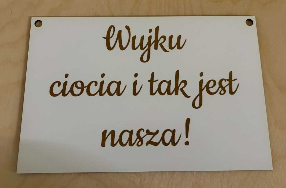 Tabliczka Wujku ciocia i tak jest nasza! ślub biała 20x30cm