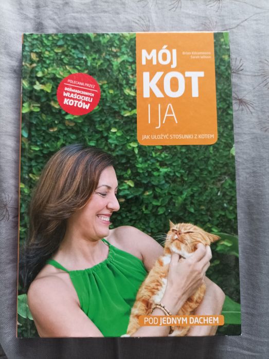 Mój kot i ja Jak ułożyć stosunku z kotem