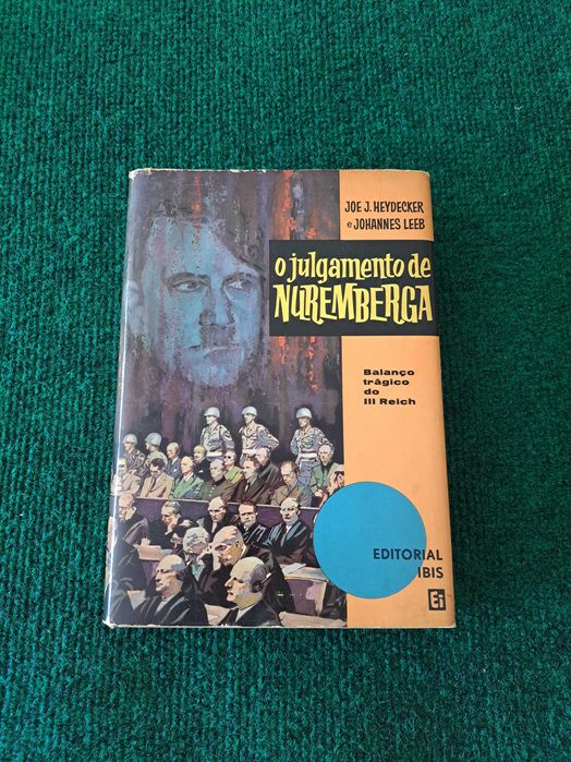 O Julgamento de Nuremberga - Balanço trágico do III Reich