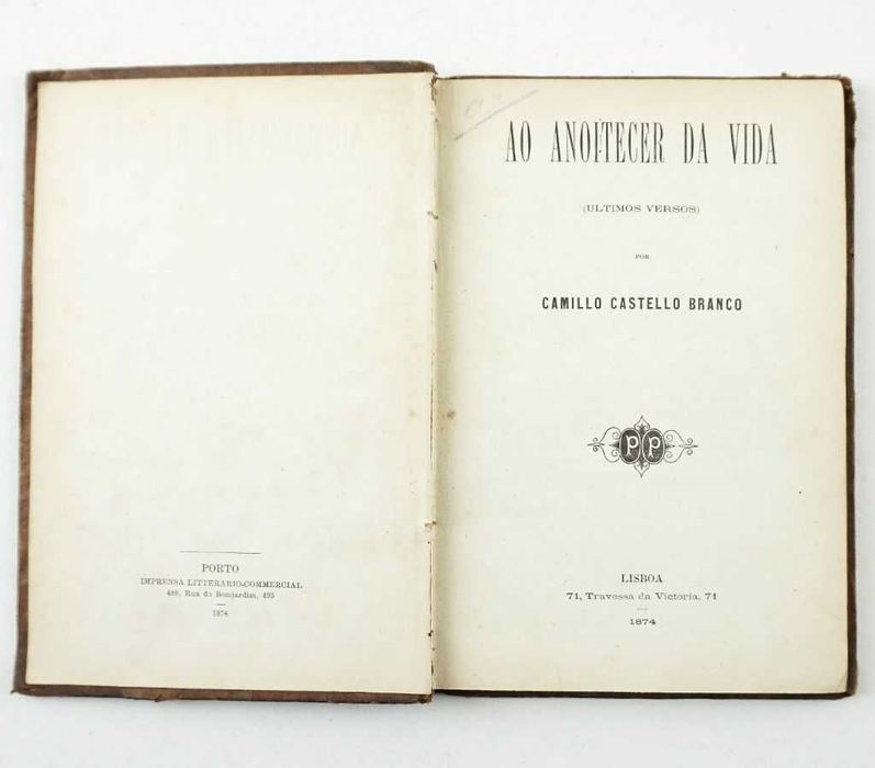 1ª Edição Camillo Castello Branco  Ao Anoitecer da Vida - 1874