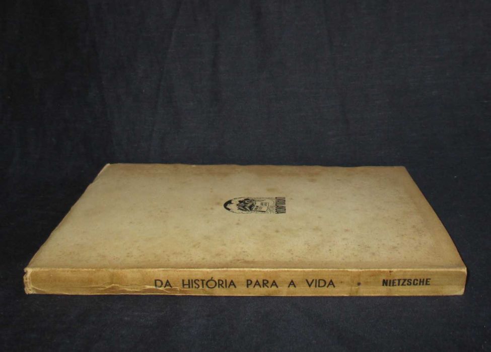 Livro Da Utilidade e Inconvenientes da História para a Vida Nietzsche