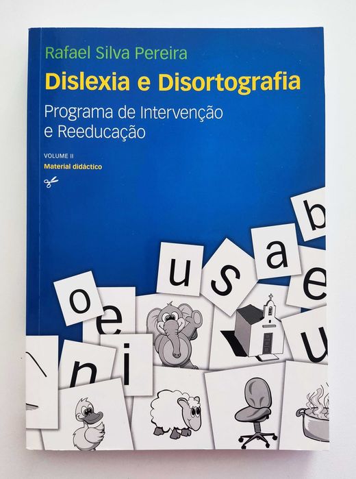 Dislexia e Disortografia (volume II) - Material Didáctico