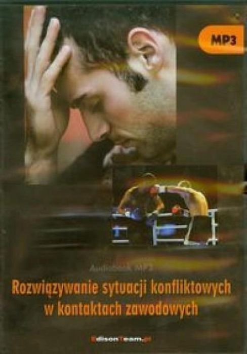 Rozwiąz.syt. konflikt. w kontak. zawod. Audiobook Edison Team.pl praca