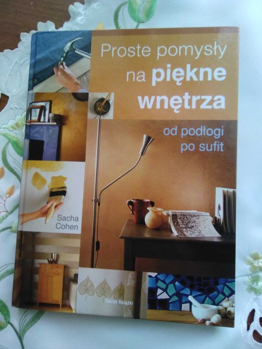 Proste pomysły na piękne wnętrza od podłogi po sufit Sacha Cohen