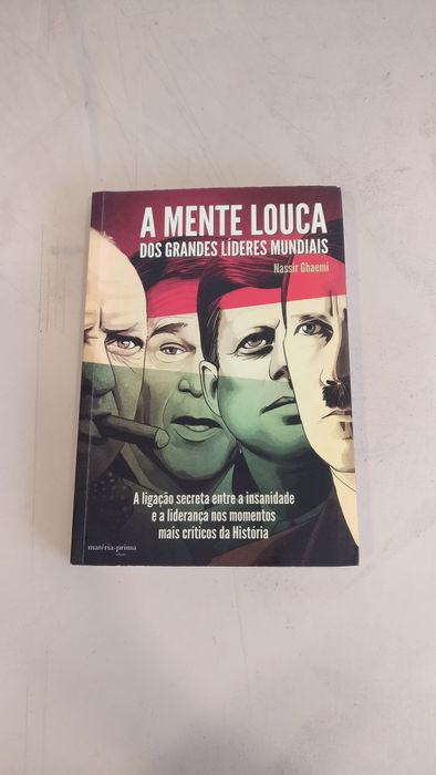 A Mente Louca dos Grandes Líderes Mundiais de S. Nassir Ghaemi