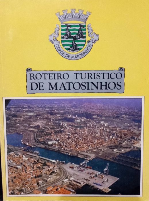 Roteiro Turistico de Matosinhos "Cidade de Matosinhos"