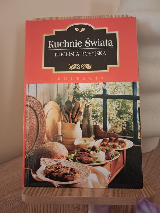 Kuchnia rosyjska kolekcja Kuchnie świata - Marta Orłowska