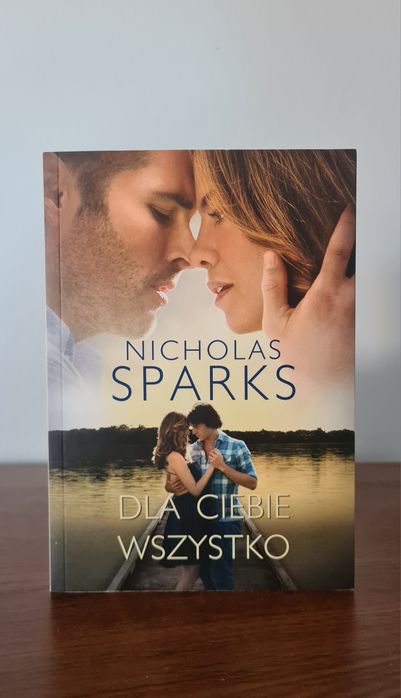 Dla ciebie wszystko - Nicholas Sparks