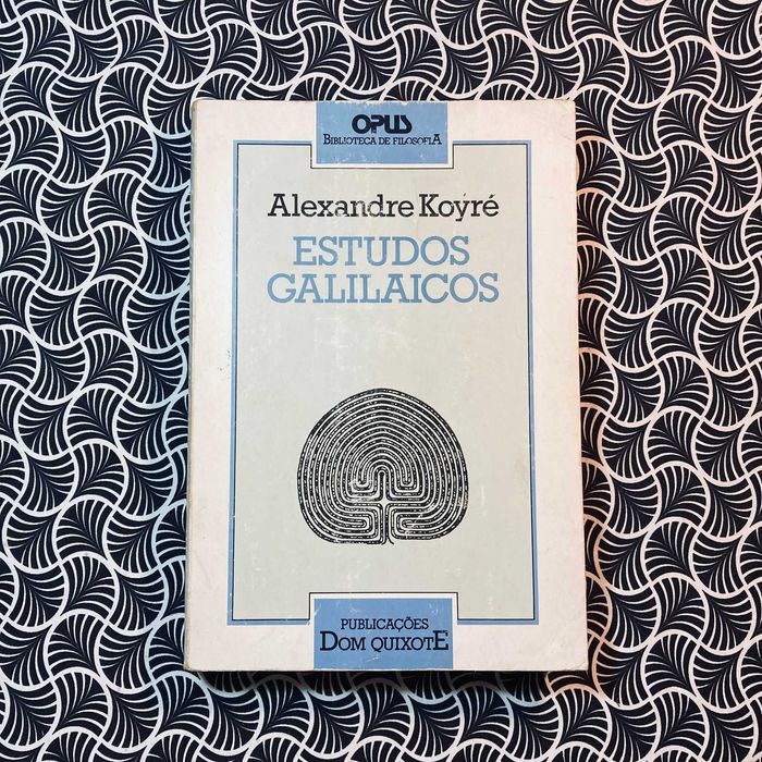 Estudos Galilaicos - Alexandre Koyré