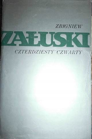 Czterdziesty Czwarty Zbigniew Załuski A68237