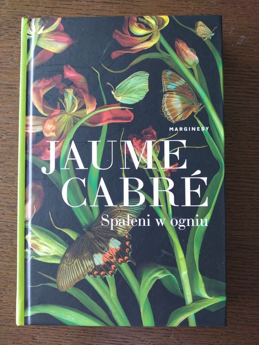 Jaume Cabre Spaleni w ogniu