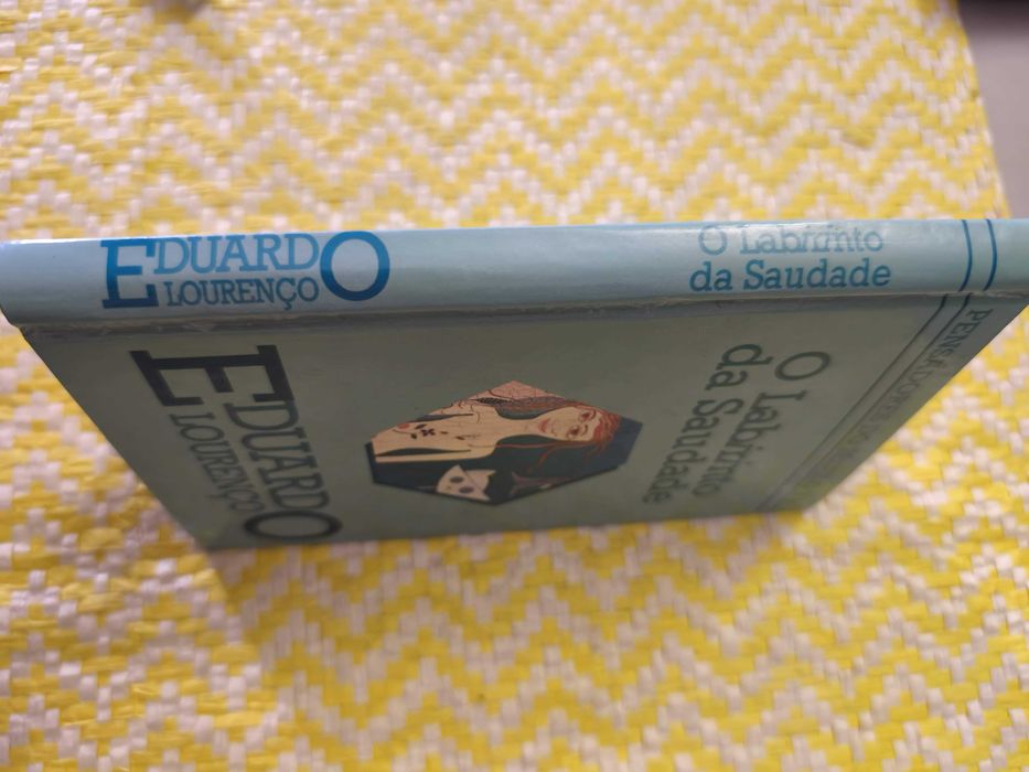 O LABIRINTO DA SAUDADE – 
Eduardo Lourenço
