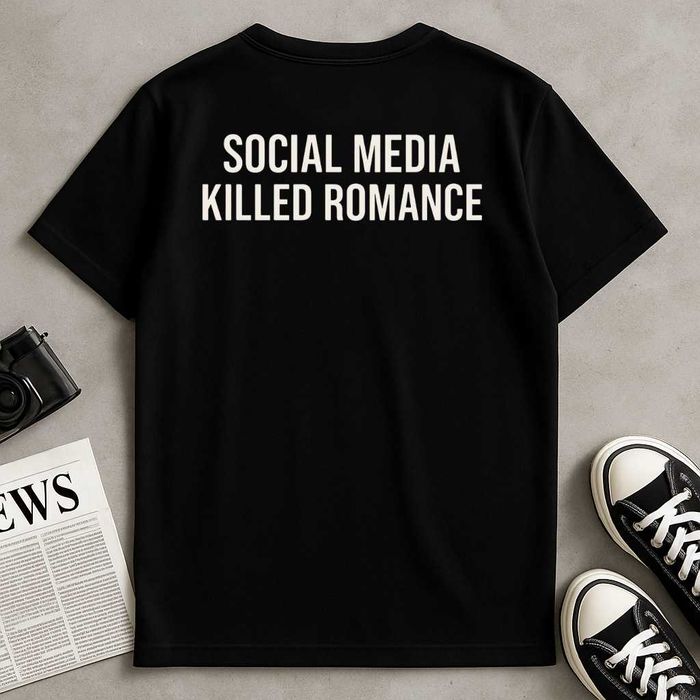 Koszulka "Social Media Killed Romance" (nadruk z tyłu)