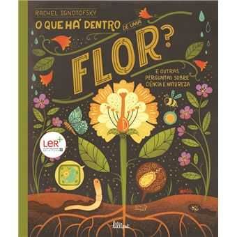 O que há dentro de uma Flor? Rachel Ignotofsky