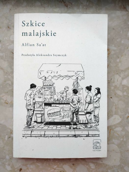 Szkice malajskie Alfian Sa'at wydawnictwo Tajfuny