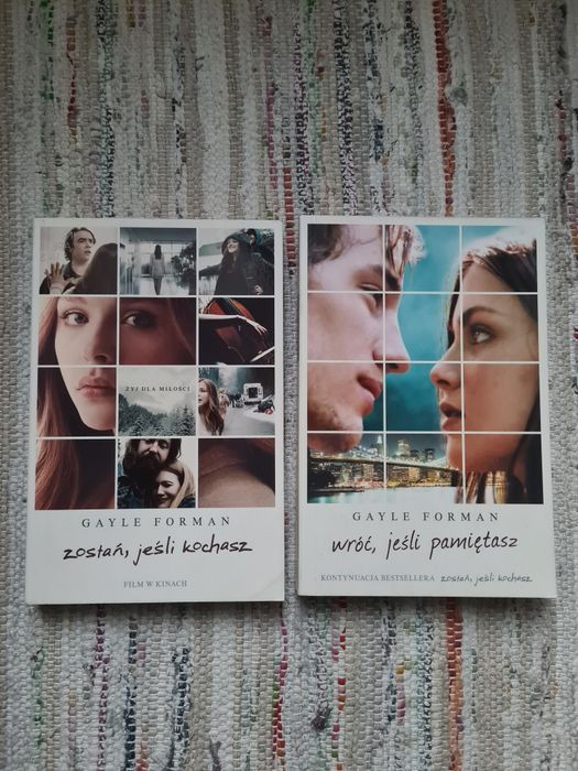 Zostań, jeśli kochasz & Wróć, jeśli pamiętasz Gayle Forman