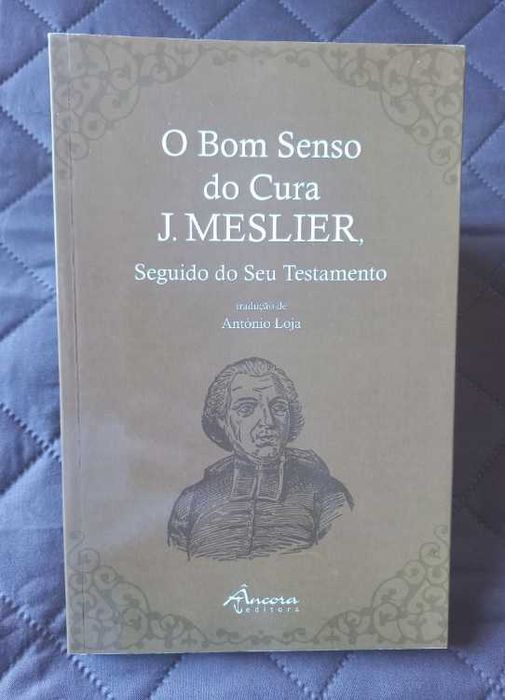 O Bom Senso do Cura J. Meslier - Jean Meslier