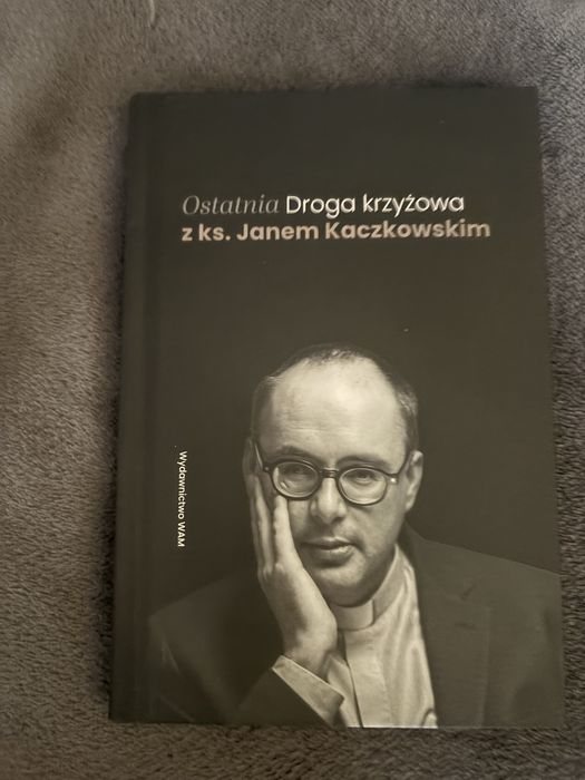 Jan Kaczkowski. Ostatnia droga krzyżowa