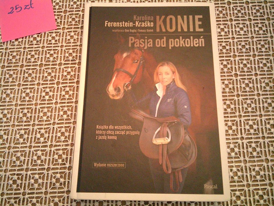 Konie pasja od pokoleń Karolina Ferenstein Kaśko