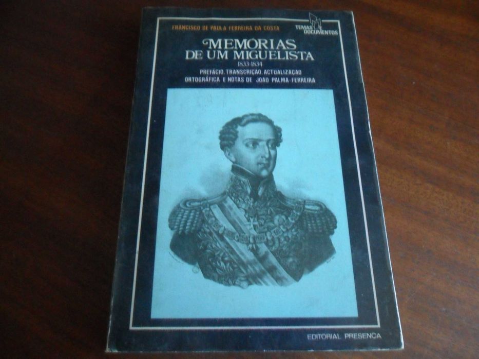 "Memórias de Um Miguelista"  de Francisco de Paula Ferreira da Costa