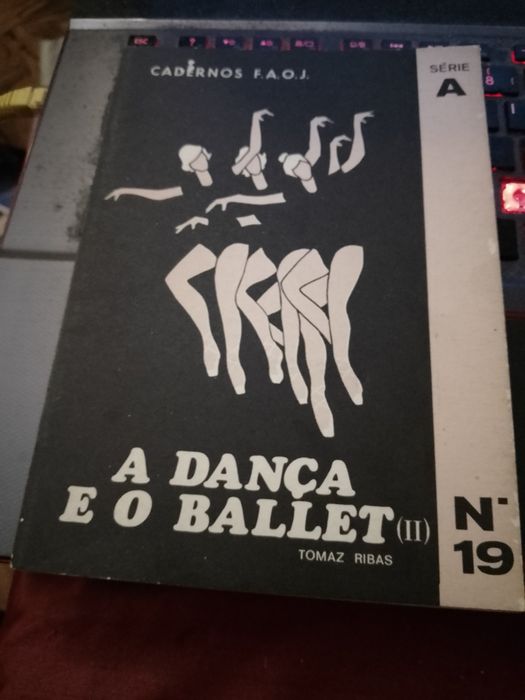 A Dança e o Ballet II-N-19-Tomaz Ribas-C.Faoj-8E-lendas e narrativas de Alexandre .Herculano-Faoj -5E ou 2-10E  Desde 2E