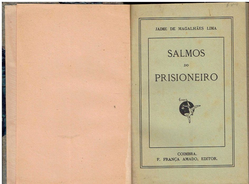 12699
	
Salmos do prisioneiro 
de Jaime de Magalhães Lima.