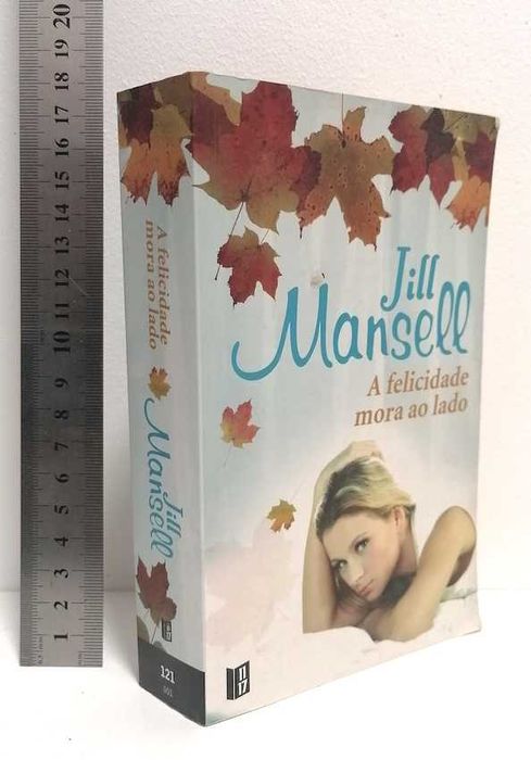 A Felicidade Mora ao Lado, de Jill Mansell