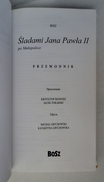 Śladami Jana Pawła II po Małopolsce.
Wyd. 2008, str. 247.
Wym. 125x225