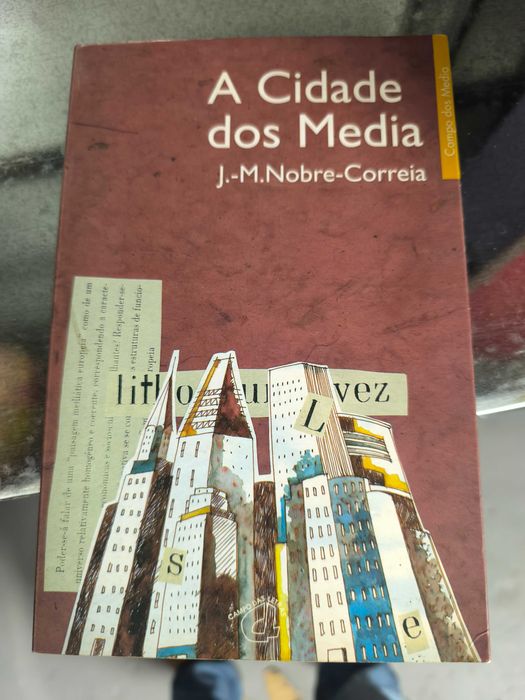A Cidade dos Media — J. M. Nobre-Correia