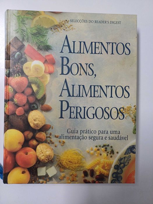 Alimentos Bons, Alimentos Perigosos
