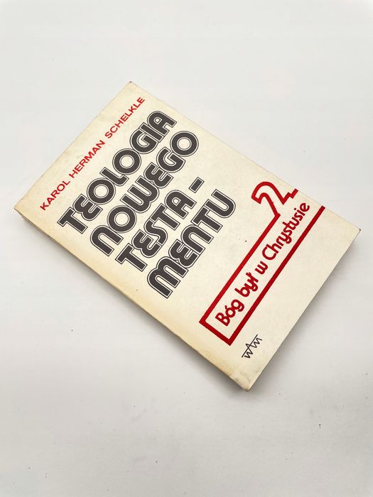 Teologia Nowego Testamentu K H Schelkle K H Schelkle