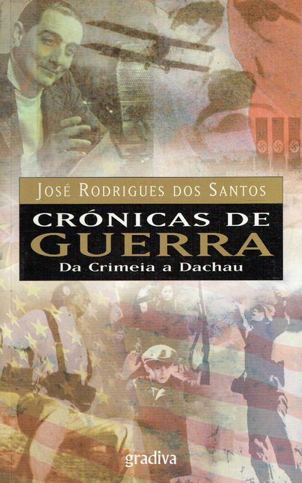 6168

Crónicas de Guerra - Vol. I
de José Rodrigues dos Santos