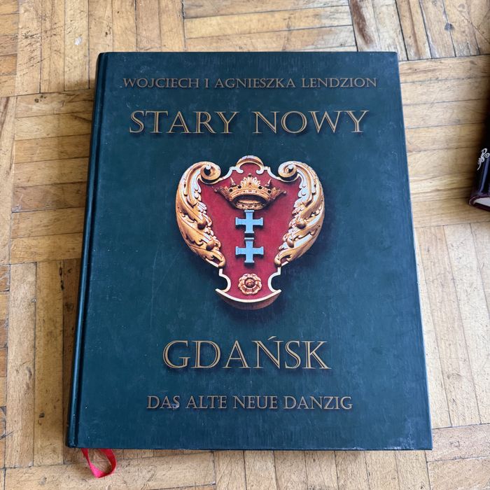 Gdańsk stary nowy lendzion album historia das alte neue danzig