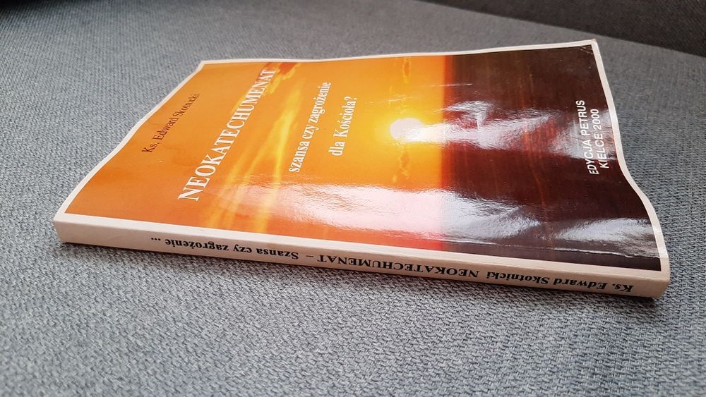 Neokatechumenat - szansa czy zagrożenie dla Kościoła xEdward Skotnicki