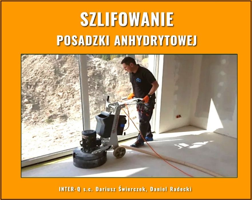 SZLIFOWANIE bezpyłowe mleczka wylewek/posadzek ANHYDRYTOWYCH anhydrytu