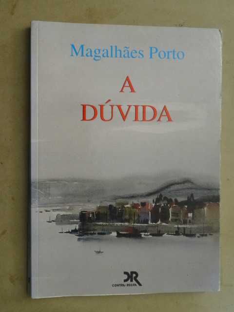 A Dúvida de Magalhães Porto