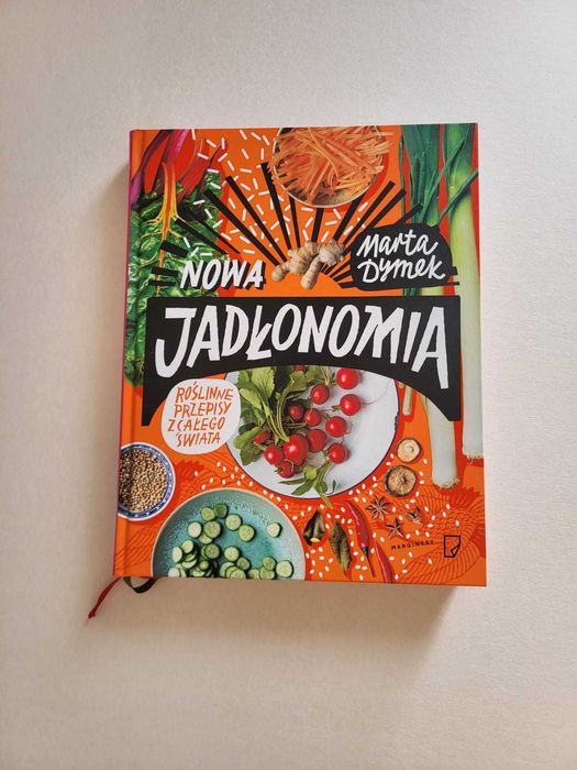 Nowa Jadłonomia. Roślinne przepisy z całego świata Marta Dymek