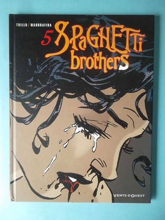 SPAGHETTI BROTHERS - Trillo & Mandrafina - Edição francesa, 7 volumes