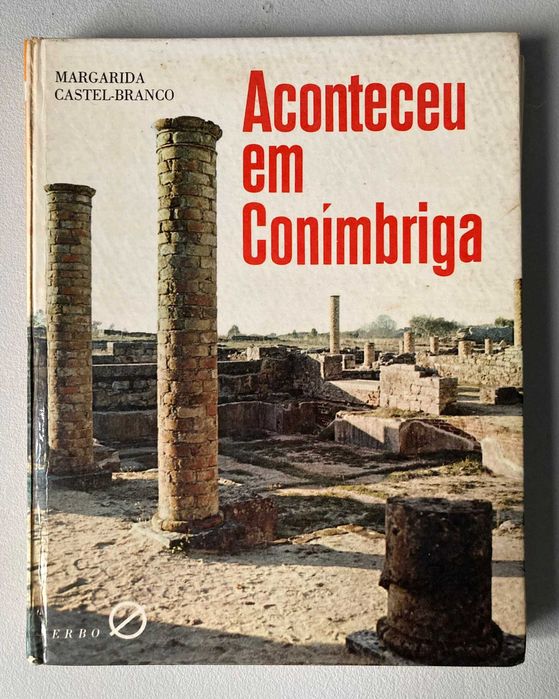 Aconteceu em Conímbriga, de Margarida Castel-Branco