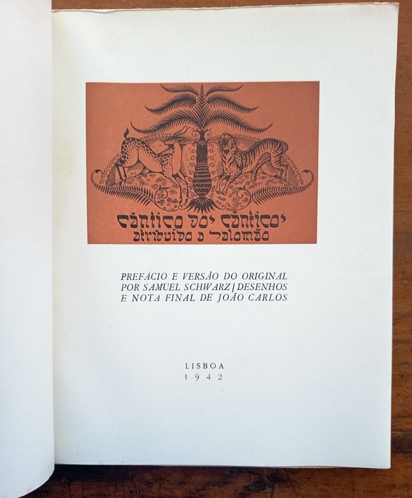 Cântico dos Cânticos (1942) – Sinagoga de Tomar Tiragem Exclusiva de 500 Exemplares (Nunca à Venda)Edição única .