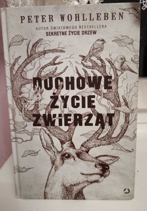 Duchowe życie zwierząt Peter Wohlleben