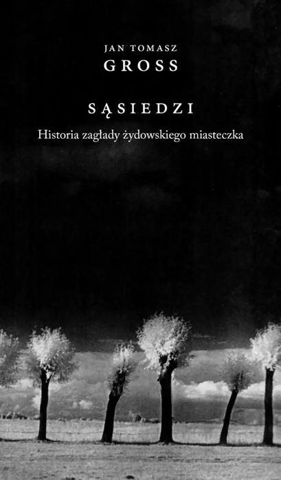 Sąsiedzi. Historia zagłady żydowskiego miasteczka. Austeria