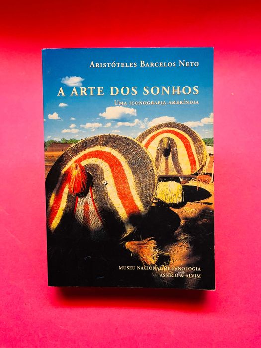 A ARTE DOS SONHOS - Aristóteles  Barcelos Neto