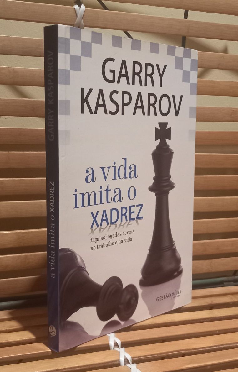 A Vida Imita o Xadrez - Brochado - Garry Kasparov, Garry Kasparov - Compra  Livros na